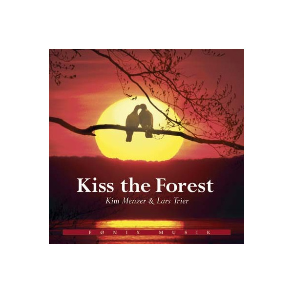 Kiss the Forest